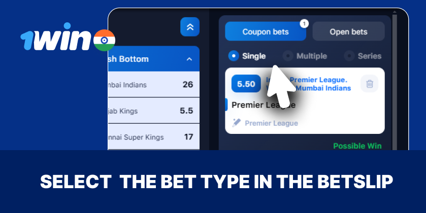 Set your bet type in the 1Win betslip